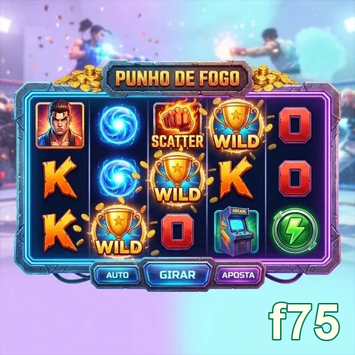 slot 'Punho de Fogo' no f75 com ícones de bônus.